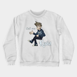 Call Me Kevin 2 Crewneck Sweatshirt